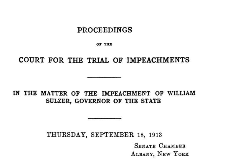 NY Gov Impeached… William Sulzer in 1913….